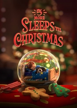 Watch 5 More Sleeps 'Til Christmas Movies for Free