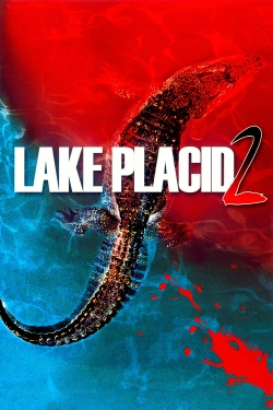 Watch Lake Placid 2 Movies for Free