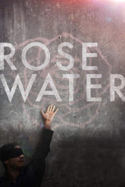 Watch Rosewater Movies for Free