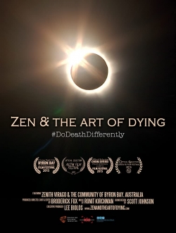 Watch Zen & the Art of Dying Movies for Free