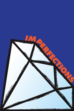 Watch Imperfections Movies for Free
