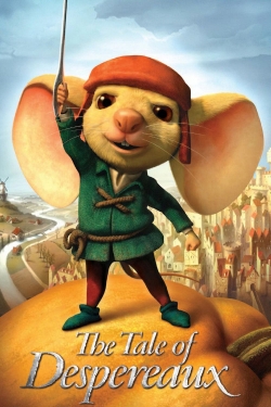 Watch The Tale of Despereaux Movies for Free