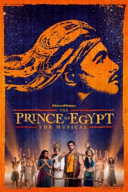 Watch The Prince of Egypt: The Musical Movies for Free