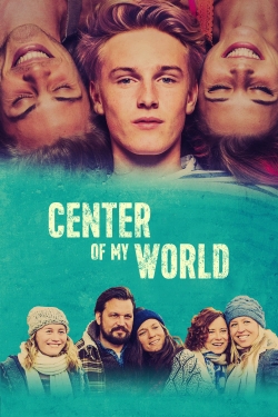Watch Center of My World Movies for Free