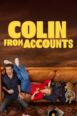 Watch Colin from Accounts Movies for Free