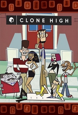 Watch Clone High Movies for Free