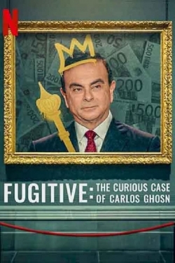 Watch Fugitive: The Curious Case of Carlos Ghosn Movies for Free