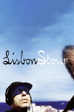 Watch Lisbon Story Movies for Free
