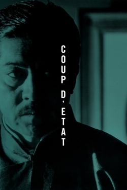 Watch Coup d'Etat Movies for Free