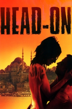 Watch Head-On Movies for Free