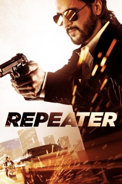 Watch Repeater Movies for Free