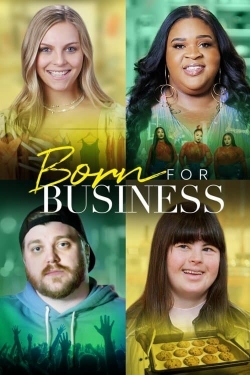 Watch Born for Business Movies for Free