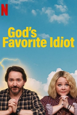 Watch God's Favorite Idiot Movies for Free