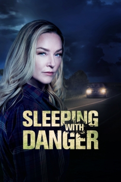 Watch Sleeping with Danger Movies for Free