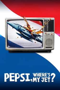 Watch Pepsi, Where's My Jet? Movies for Free