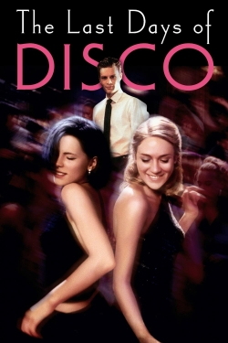 Watch The Last Days of Disco Movies for Free