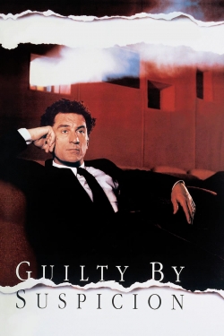 Watch Guilty by Suspicion Movies for Free