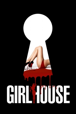 Watch GirlHouse Movies for Free