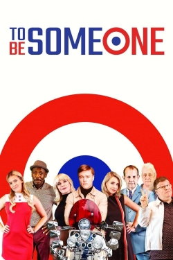 Watch To Be Someone Movies for Free