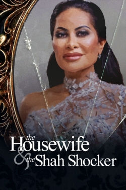 Watch The Housewife & the Shah Shocker Movies for Free
