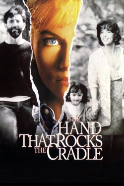 Watch The Hand that Rocks the Cradle Movies for Free