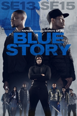 Watch Blue Story Movies for Free