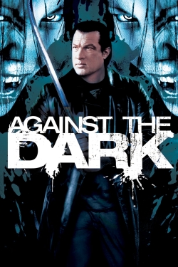 Watch Against the Dark Movies for Free
