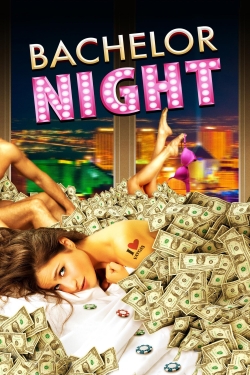 Watch Bachelor Night Movies for Free
