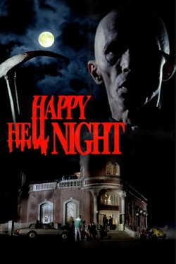 Watch Happy Hell Night Movies for Free