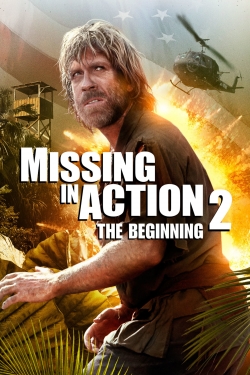 Watch Missing in Action 2: The Beginning Movies for Free