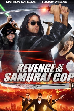 Watch Revenge of the Samurai Cop Movies for Free
