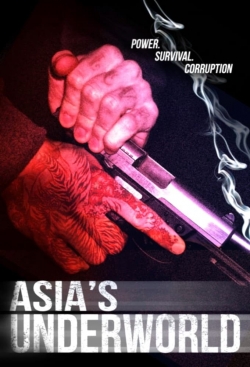 Watch Asia's Underworld Movies for Free
