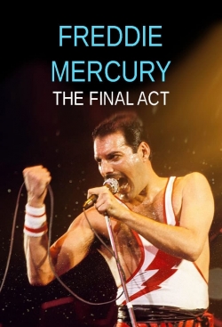 Watch Freddie Mercury: The Final Act Movies for Free