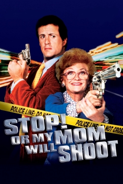 Watch Stop! Or My Mom Will Shoot Movies for Free