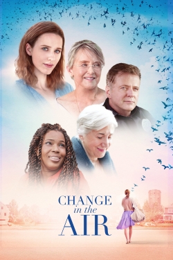 Watch Change in the Air Movies for Free