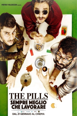 Watch The Pills - Sempre meglio che lavorare Movies for Free