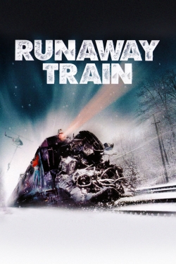 Watch Runaway Train Movies for Free