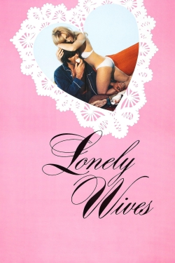 Watch Lonely Wives Movies for Free