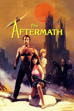 Watch The Aftermath Movies for Free