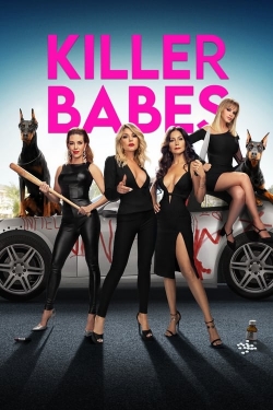 Watch Killer Babes Movies for Free