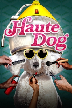 Watch Haute Dog Movies for Free