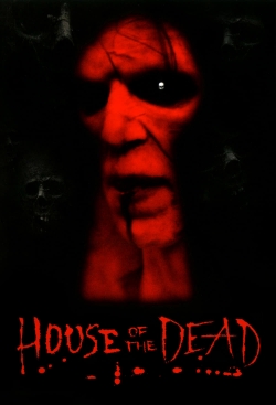 Watch House of the Dead Movies for Free