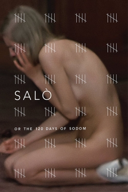 Watch Salò, or the 120 Days of Sodom Movies for Free