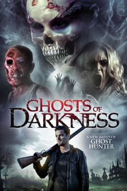 Watch Ghosts of Darkness Movies for Free