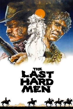 Watch The Last Hard Men Movies for Free