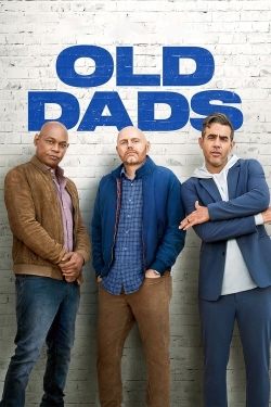 Watch Old Dads Movies for Free