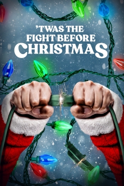 Watch 'Twas the Fight Before Christmas Movies for Free