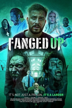 Watch Fanged Up Movies for Free