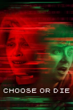 Watch Choose or Die Movies for Free