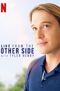 Watch Live from the Other Side with Tyler Henry Movies for Free